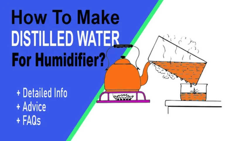 Solved! How To Make Distilled Water For Humidifier at Home?