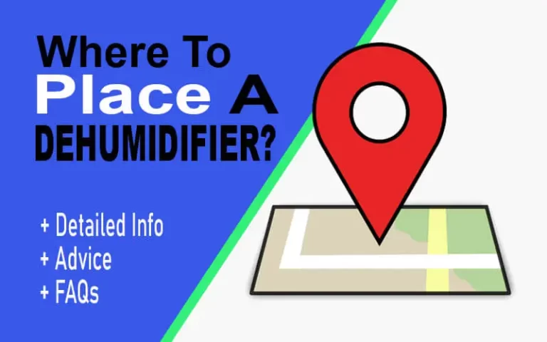 Where To Place A Dehumidifier? [Info + Advice + FAQs] 2023