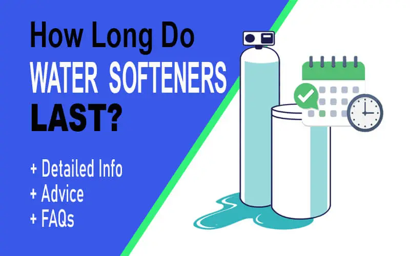 how long do water softeners last