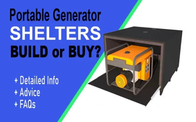 Portable Generator Shelters: Build or Buy? [+Guide] 2023