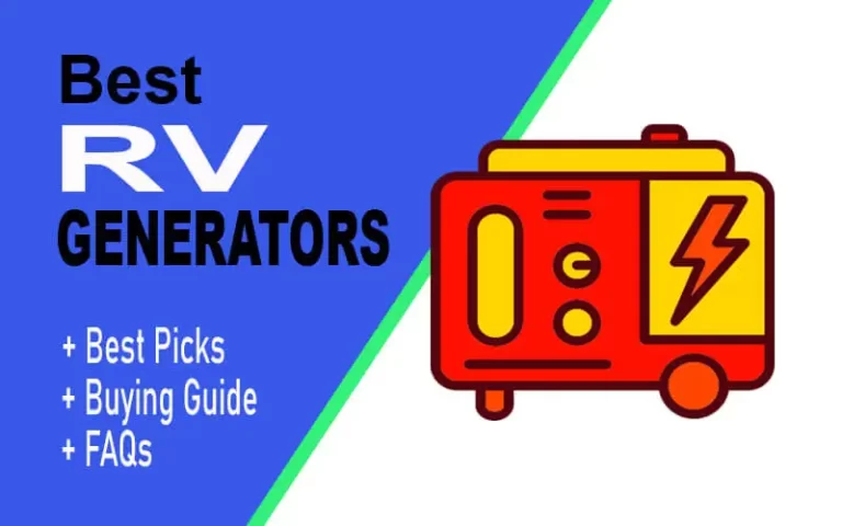 Find Out Now! Best RV Generators in 2023 [#2 Is Life-Saving]