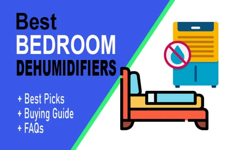 Find Out Now! Best Bedroom Dehumidifier [#2 is Life-Saving]