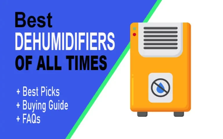 Find Out Now! Best Dehumidifiers in 2023 [#2 is Life Saving]