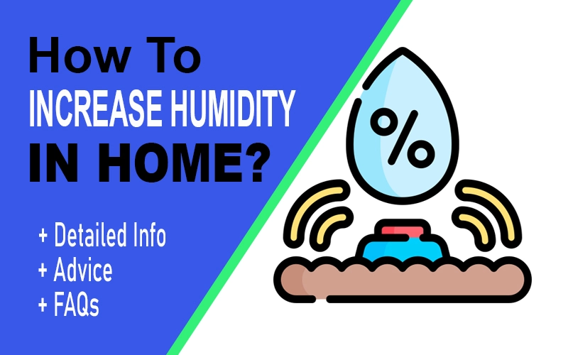how to increase humidity in your home and save energy